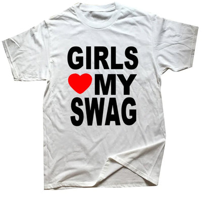 GIRLS <3 MY SWAG T-shirt