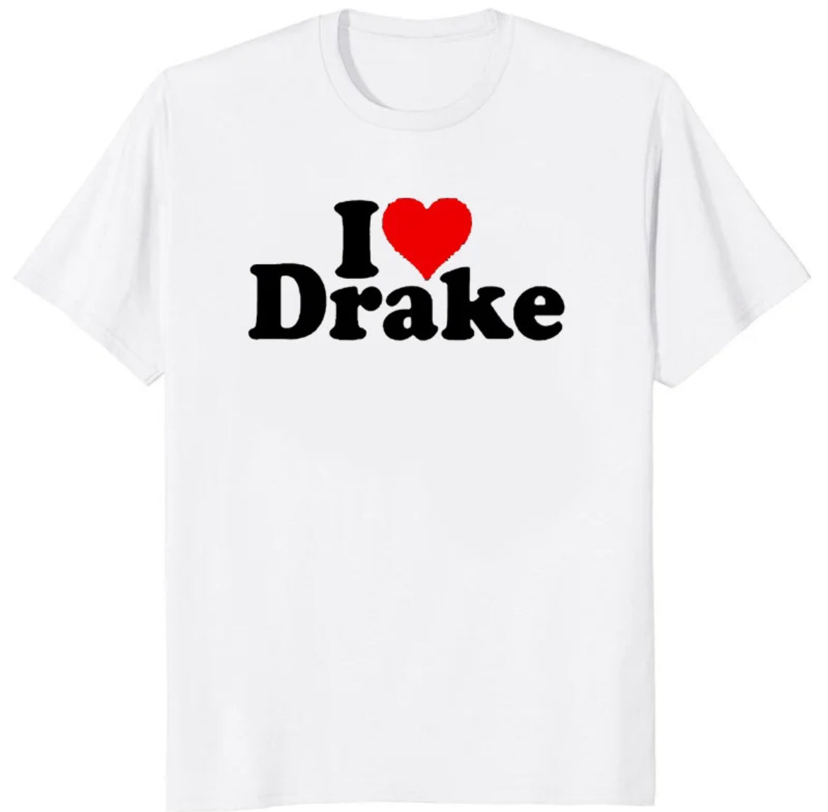 I Love Drake T-shirt