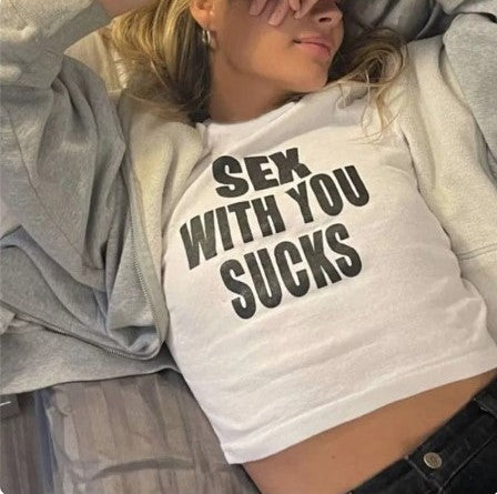 "SEX WITH YOU SUCKS" Opium Cropped Top